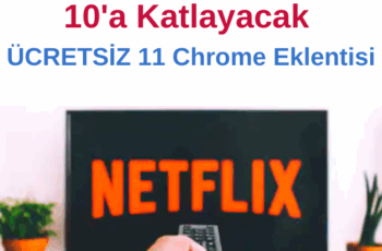 Netflix Keyfinizi 10’a Katlayacak Ücretsiz 11 Chrome Eklentisi Netflix Keyfinizi 10’a Katlayacak Ücretsiz 11 Chrome Eklentisi