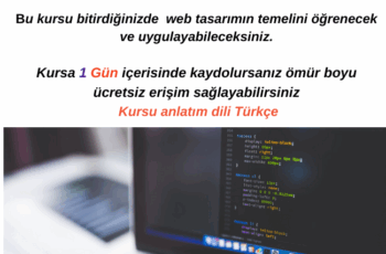 Herkes için UYGULAMALARLA WEB TASARIM Kursu