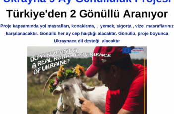 Ukrayna 9 Ay Gönüllülük Projesi – 2 Gönüllü Aranıyor