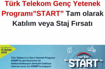 Türk Telekom Genç Yetenek Programı”START” Başvuruları
