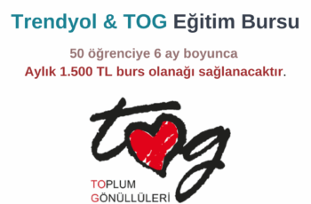 Trendyol & TOG Eğitim Burs Başvurusu