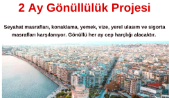 Yunanistan , Selanik’te 2 Ay Gönüllülük Projesi