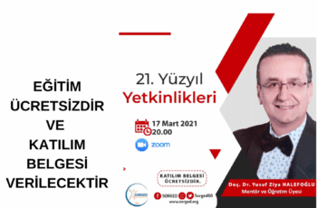 21. Yüzyıl Yetkinlikleri – Ücretsiz ve Katılım Belgesi Veriliyor