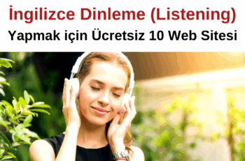 İngilizce Dinleme Yapmak için Ücretsiz 10 Web Sitesi