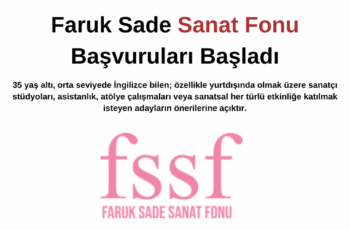 Faruk Sade Sanat Fonu Başvurusu