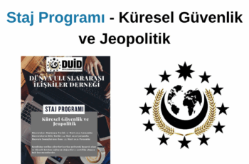 Staj Programı – Küresel Güvenlik ve Jeopolitik