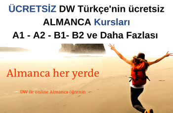 DW Türkçe’nin ücretsiz Almanca kursları – A1 – A2 – B1- B2 ve Daha Fazlası