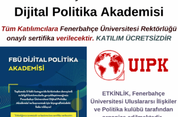Fenerbahçe Üniversitesi Dijital Politika Akademisi – Sertifikalı ve Ücretsiz