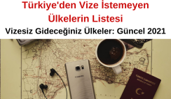 Türkiye’den Vize İstemeyen Ülkelerin Listesi – Vizesiz Gideceğiniz Ülkeler: Güncel 2023