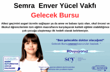 Semra  Enver Yücel Vakfı Gelecek Bursu