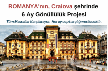 Romanya 6 Ay Gönüllülük Projesi