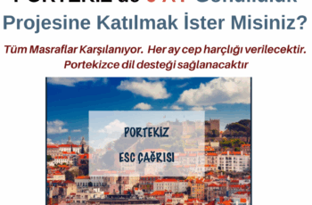 Portekiz 6 Ay Gönüllülük Projesi – 1 Temmuz’da başlıyor