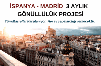 İspanya Madrid 3 Ay Gönüllülük Projesi