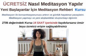 Nasıl Meditasyon Yapılır – Yeni Başlayanlar İçin Meditasyon Rehberi Kursu