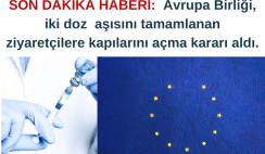Avrupa Birliği sınırlarını tamamen aşılanan ziyaretçiler için açma kararını aldı