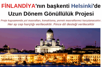Finlandiya’nın başkenti Helsinki’de Uzun Dönem Gönüllülük Projesi