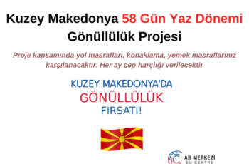 Kuzey Makedonya 58 Gün Yaz Dönemi Gönüllülük Projesi
