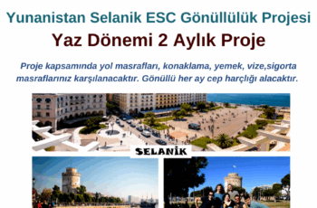 Yunanistan Selanik ESC Gönüllülük Projesi – Yaz Dönemi 2 Aylık Proje