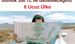 Günlük 100 TL ile Gezebileceğiniz 6 Ucuz Ülke