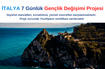 İtalya 7 Günlük Gençlik Değişimi Projesi