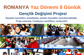 Romanya Yaz Dönemi 8 Günlük Gençlik Değişimi Projesi