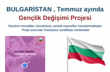 Bulgaristan Temmuz ayında Gençlik Değişimi Projesi