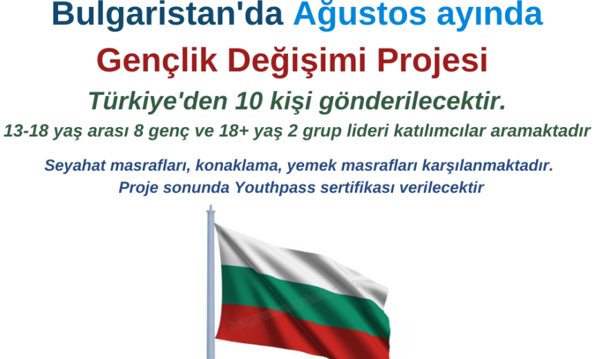 Bulgaristan’da Ağustos ayında Gençlik Değişimi – Türkiye’den 10 Kişi Seçilecektir img
