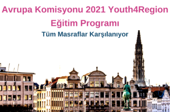 Avrupa Komisyonu 2021 Youth4Region Eğitim Programı – Tüm Masraflar Karşılanıyor