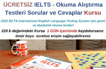 IELTS – Okuma Alıştırma Testleri Sorular ve Cevaplar