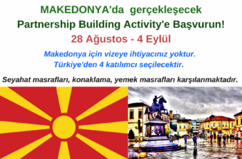 Makedonya’da gerçekleşecek Partnership Building Activity’e Başvurun! Makedonya’da gerçekleşecek Partnership Building Activity’e Başvurun!