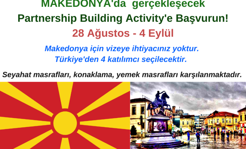 Makedonya’da gerçekleşecek Partnership Building Activity’e Başvurun! img