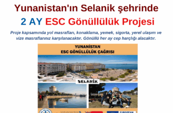 Yunanistan , Selanik 2 Ay ESC Gönüllülük Projesi Katılımcı Çağrısı