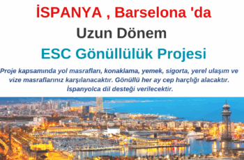 İspanya , Barselona’da uzun dönemli ESC projesi için 3 gönüllü aranıyor