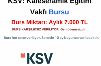 KSV Kaleseramik Eğitim Vakfı Bursu KSV Kaleseramik Eğitim Vakfı Bursu