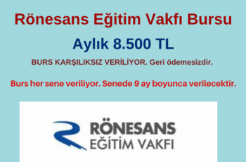 Rönesans Eğitim Vakfı Burs Duyurusu Rönesans Eğitim Vakfı Burs Duyurusu