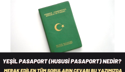 Yeşil Pasaport (Hususi Pasaport) Nedir?