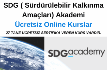 SDG ( Sürdürülebilir Kalkınma Amaçları) Akademi Online Ücretsiz Kurslar