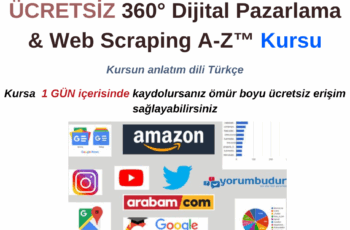 360° Dijital Pazarlama & Web Scraping A-Z Kursu