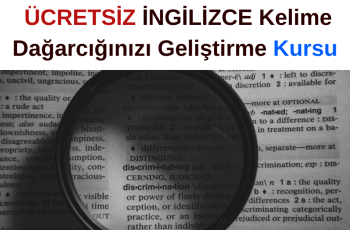 İngilizce kelime dağarcığınızı geliştirme Kursu – ÜCRETSİZ KURS