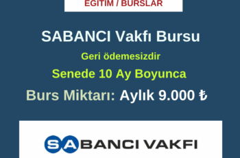 Sabancı Vakfı Burs Başvuru Duyurusu