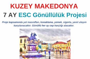 Kuzey Makedonya 7 Ay ESC Gönüllülük Projesi Kuzey Makedonya 7 Ay ESC Gönüllülük Projesi