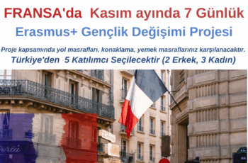 Fransa , Erasmus+ 7 Günlük Gençlik Değişimi Projesi