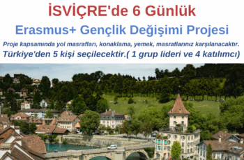 İsviçre Erasmus+ Gençlik Değişimi Projesi