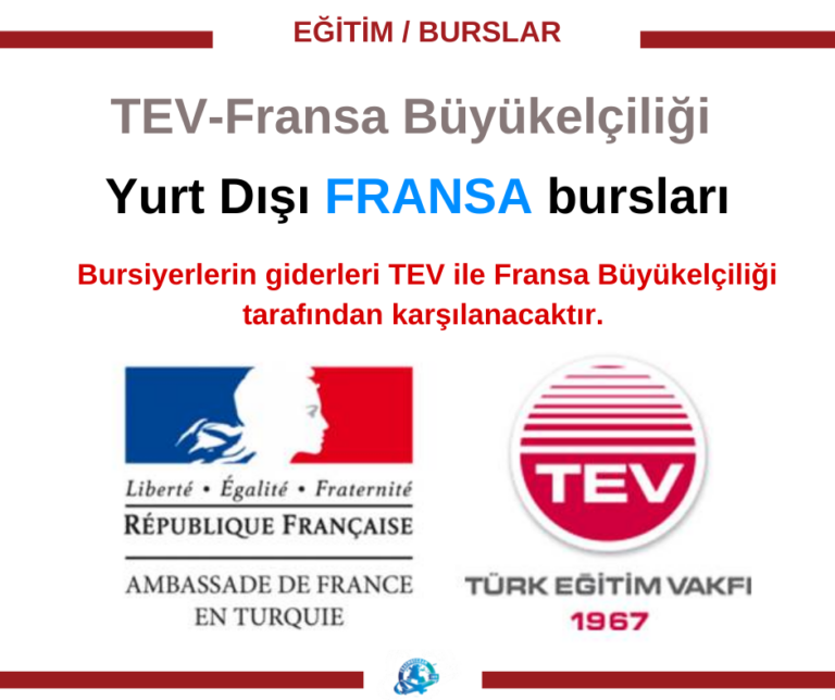 TEV-Fransa Büyükelçiliği Yurt Dışı Fransa bursları