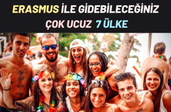 Erasmus ile Gidebileceğiniz Çok Ucuz 7 Ülke