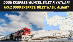 Doğu Ekspresi güncel bilet fiyatları 2021: Ucuz Doğu Ekspresi bileti nasıl alınır?