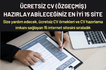 Ücretsiz CV (Özgeçmiş) Hazırlayabileceğiniz En iyi 15 Site