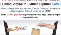 Sıfırdan Temel E-Ticaret Kursu ( + Temel Altyapı Kullanma Eğitimi)