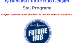 İş Bankası Future Hub Gelişim Staj Programına Başvurun