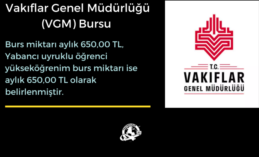 Vakıflar Genel Müdürlüğü (VGM) Burs Başvuru Duyurusu img
